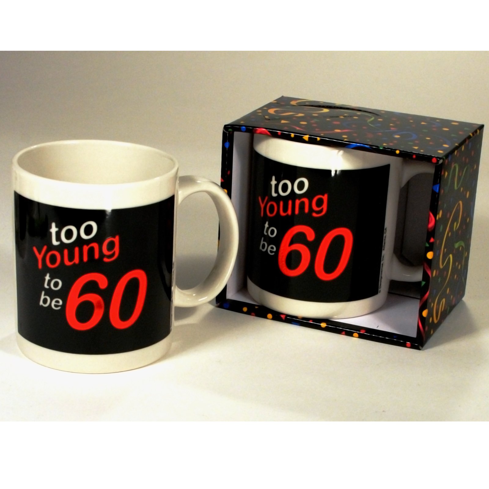 Too Young to be 60 Mug
