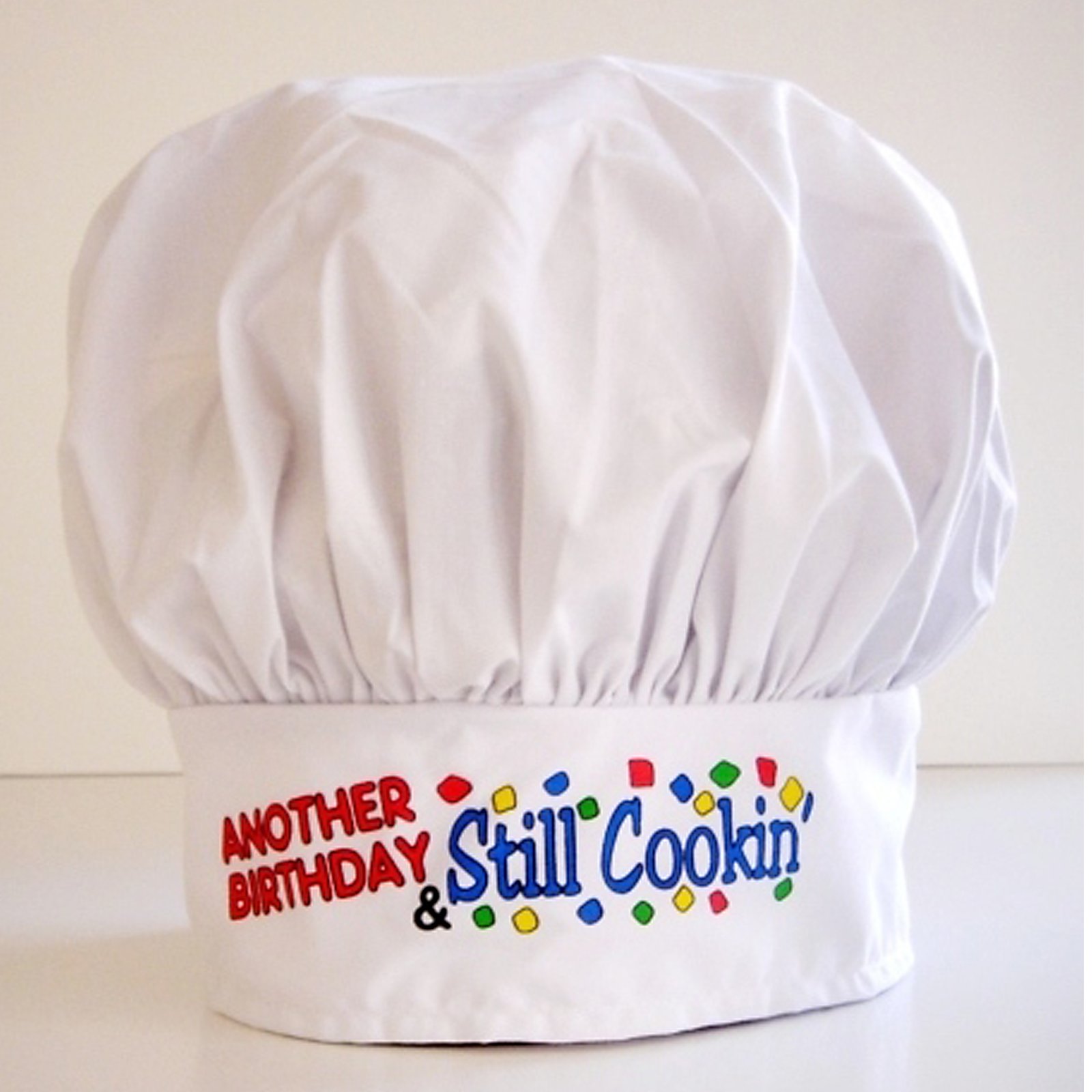 Another Birthday and Still Cookin' Chef Hat